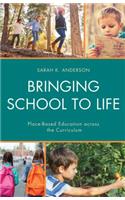 Bringing School to Life