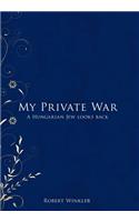 My Private War