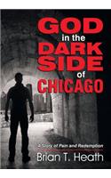 God in the Dark Side of Chicago