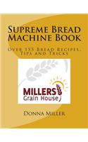 Supreme Bread Machine Book