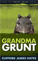 Grandma Grunt