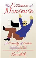 The Essence of Nonsense: A Comedy of Satire(English)