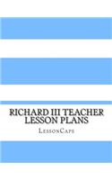 Richard III Teacher Lesson Plans