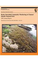 Rocky Intertidal Community Monitoring at Channel Islands National Park: 2005 Annual Report