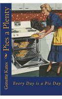 Pies a Plenty