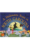 A Halloween Scare in South Carolina: (A Halloween Scare In: Prepare If You Dare)
