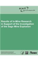 Results of In-Mine Research in Support of the Investigation of the Sago Mine Explosion