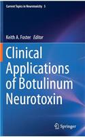 Clinical Applications of Botulinum Neurotoxin