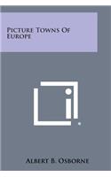 Picture Towns of Europe