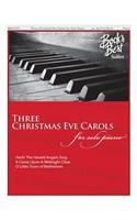 Three Christmas Eve Carols