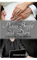 Places Bright and Dark: (Lilyland)