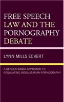 Free Speech Law and the Pornography Debate