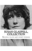 Susan Glaspell, Collection Novels, plays and short stories