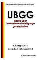 Gesetz über Unternehmensbeteiligungsgesellschaften (UBGG)