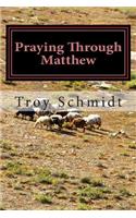 Praying Through Matthew