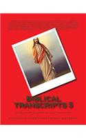 Biblical Transcripts 5: Study Guide Prophecies and Transcript