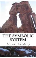 The Symbolic System
