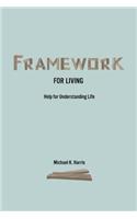 Framework for Living