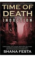 Time of Death Book 1: Induction (A Zombie Novel)