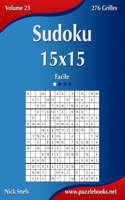 Sudoku 15x15 - Facile - Volume 23 - 276 Grilles