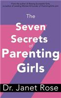 Seven Secrets of Parenting Girls