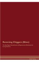 Reversing Chiggers (Bites) The Raw Vegan Detoxification & Regeneration Workbook for Curing Patients