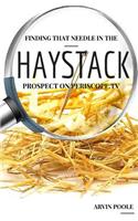 Finding That Needle in the Haystack Prospect on Periscope.TV: (English)