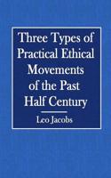 Three Types of Practical Ethical Movements of the Past Half Century