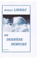 Ma Derniere Demeure