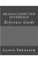 Brain-Computer Interface Reference Guide