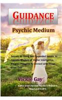 Guidance: Psychic Medium