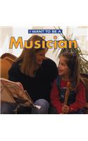 I Want to Be a Musician