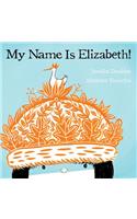 My Name Is Elizabeth!