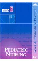 Pediatric Nursing: Scope and Standards of Practice