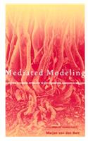 Mediated Modeling