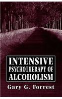 Intensive Psychotherapy of Alcoholism
