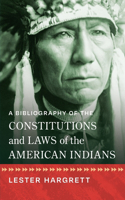 Bibliography of the Constitutions and Laws of the American Indians [1947]
