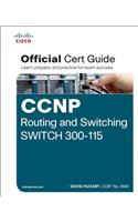 CCNP Routing and Switching SWITCH 300-115 Official Cert Guide