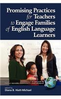 Promising Practices for Teachers to Engage Familiesof English Language Learners