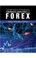 Complete Guide To Comprehensive Fibonacci Analysis on FOREX