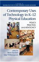 Contemporary Uses of Technology in K-12 Physical Education