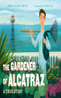 Gardener of Alcatraz