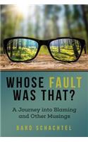 Whose Fault Was That?