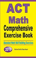 ACT Math Comprehensive Exercise Book: Abundant Math Skill Building Exercises