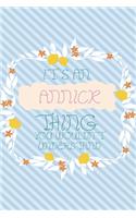 It's an Annick Thing You Wouldn't Understand: Simple, beautiful and colorful Notebook / journal personalized for Annick: Special Gift for Annick