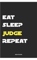 Eat Sleep Judge Repeat 2020 Planner
