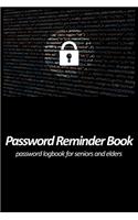 Password reminder book - password logbook for seniors and elders