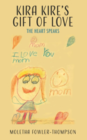 Kira Kire's Gift of Love