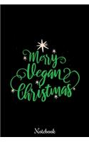 Merry Vegan Christmas Notebook: Xmas Blank Lined Journal - Vegetarian Christmas Gift for Men and Women(1 Composition Note Book and Diary)