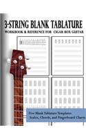 3-String Blank Tablature Workbook & Reference for Cigar Box Guitar: 3-String Blank Tablature for Cigar Box Guitar